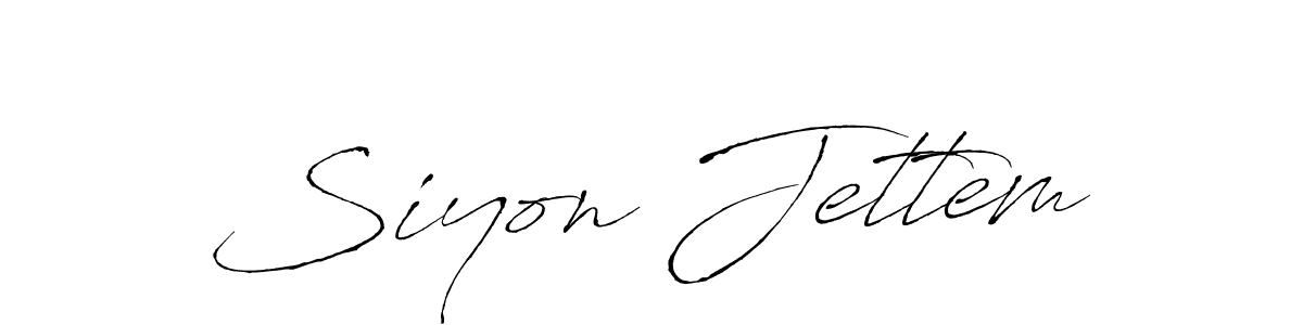 Create a beautiful signature design for name Siyon Jettem. With this signature (Antro_Vectra) fonts, you can make a handwritten signature for free. Siyon Jettem signature style 6 images and pictures png