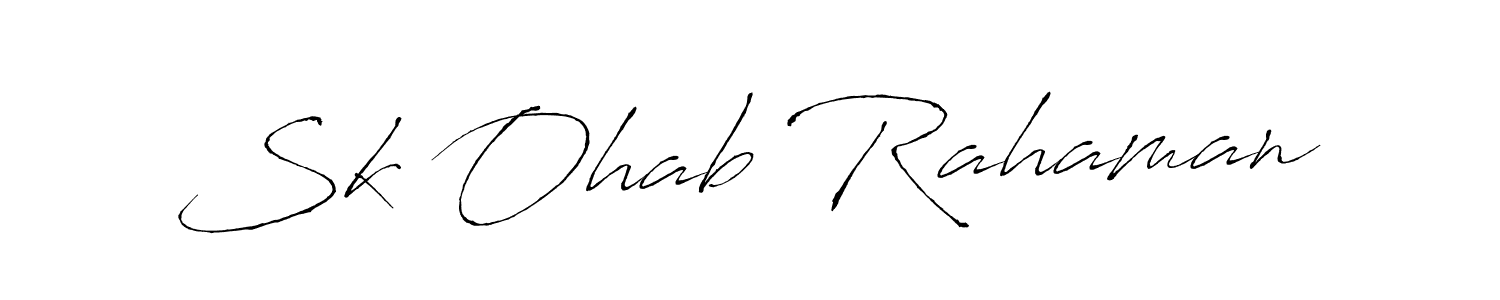 Use a signature maker to create a handwritten signature online. With this signature software, you can design (Antro_Vectra) your own signature for name Sk Ohab Rahaman. Sk Ohab Rahaman signature style 6 images and pictures png