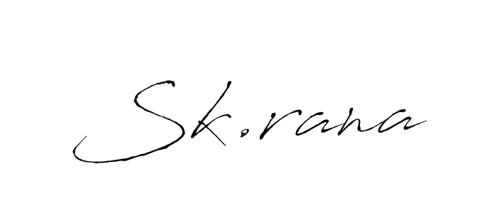 How to make Sk.rana signature? Antro_Vectra is a professional autograph style. Create handwritten signature for Sk.rana name. Sk.rana signature style 6 images and pictures png