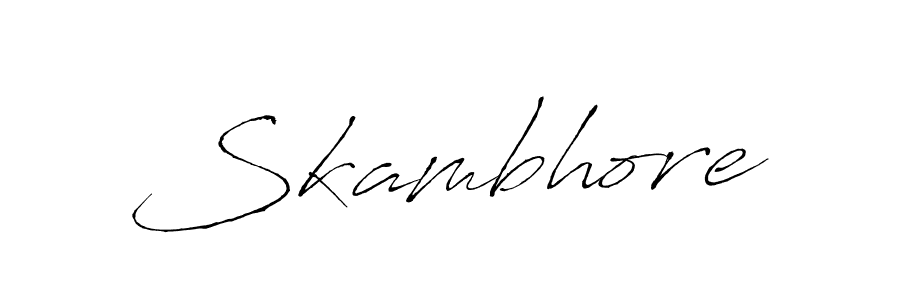 You should practise on your own different ways (Antro_Vectra) to write your name (Skambhore) in signature. don't let someone else do it for you. Skambhore signature style 6 images and pictures png