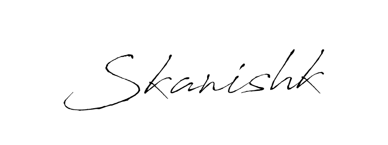 Skanishk stylish signature style. Best Handwritten Sign (Antro_Vectra) for my name. Handwritten Signature Collection Ideas for my name Skanishk. Skanishk signature style 6 images and pictures png