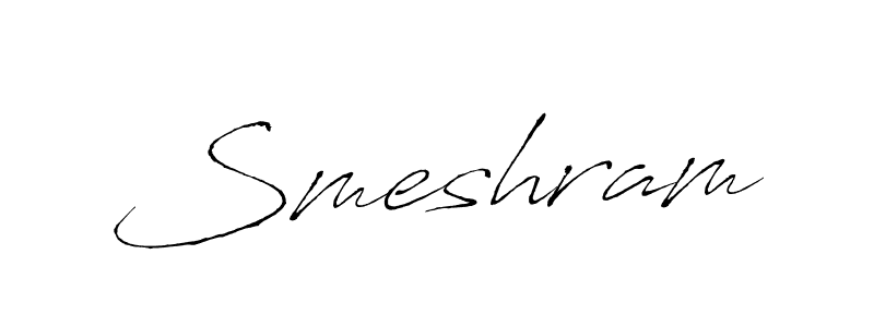 Design your own signature with our free online signature maker. With this signature software, you can create a handwritten (Antro_Vectra) signature for name Smeshram. Smeshram signature style 6 images and pictures png