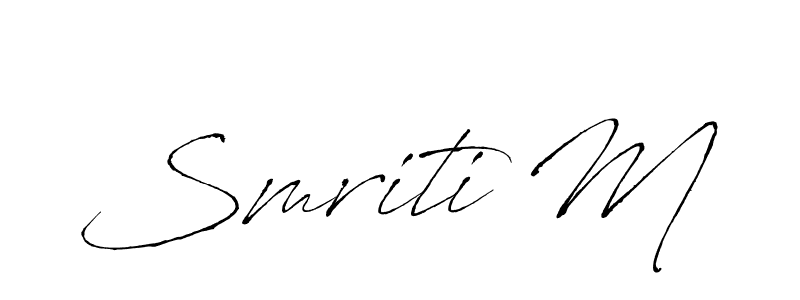 Make a beautiful signature design for name Smriti M. With this signature (Antro_Vectra) style, you can create a handwritten signature for free. Smriti M signature style 6 images and pictures png