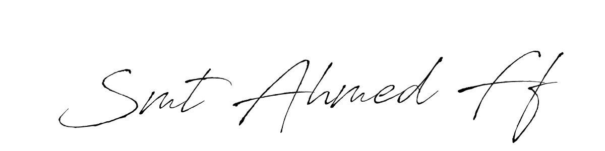 Smt Ahmed Ff stylish signature style. Best Handwritten Sign (Antro_Vectra) for my name. Handwritten Signature Collection Ideas for my name Smt Ahmed Ff. Smt Ahmed Ff signature style 6 images and pictures png