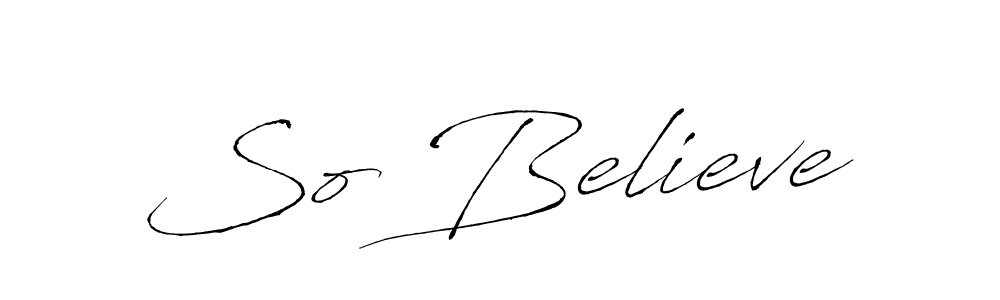 Design your own signature with our free online signature maker. With this signature software, you can create a handwritten (Antro_Vectra) signature for name So Believe. So Believe signature style 6 images and pictures png