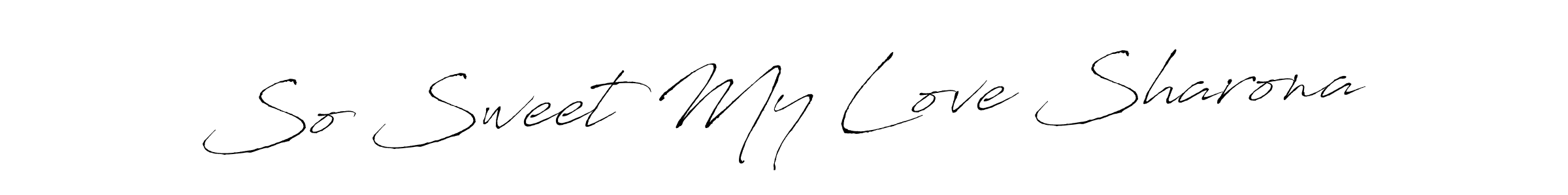Design your own signature with our free online signature maker. With this signature software, you can create a handwritten (Antro_Vectra) signature for name So Sweet My Love Sharona. So Sweet My Love Sharona signature style 6 images and pictures png