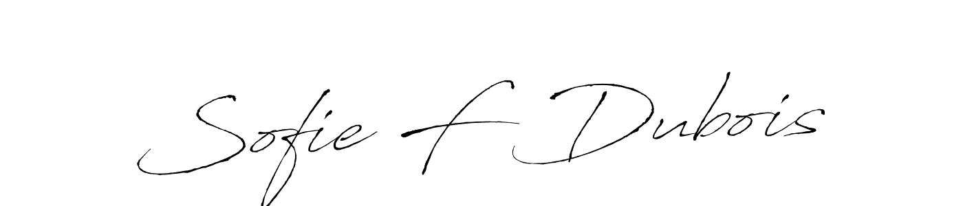 You should practise on your own different ways (Antro_Vectra) to write your name (Sofie F Dubois) in signature. don't let someone else do it for you. Sofie F Dubois signature style 6 images and pictures png