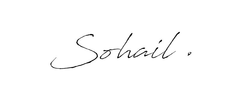 Create a beautiful signature design for name Sohail .. With this signature (Antro_Vectra) fonts, you can make a handwritten signature for free. Sohail . signature style 6 images and pictures png