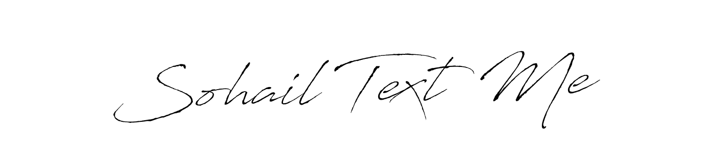 Make a beautiful signature design for name Sohail Text Me. With this signature (Antro_Vectra) style, you can create a handwritten signature for free. Sohail Text Me signature style 6 images and pictures png