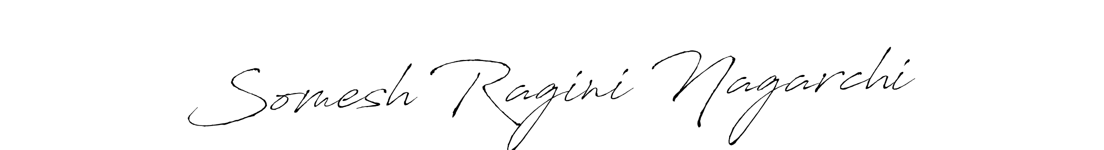 How to make Somesh Ragini Nagarchi name signature. Use Antro_Vectra style for creating short signs online. This is the latest handwritten sign. Somesh Ragini Nagarchi signature style 6 images and pictures png