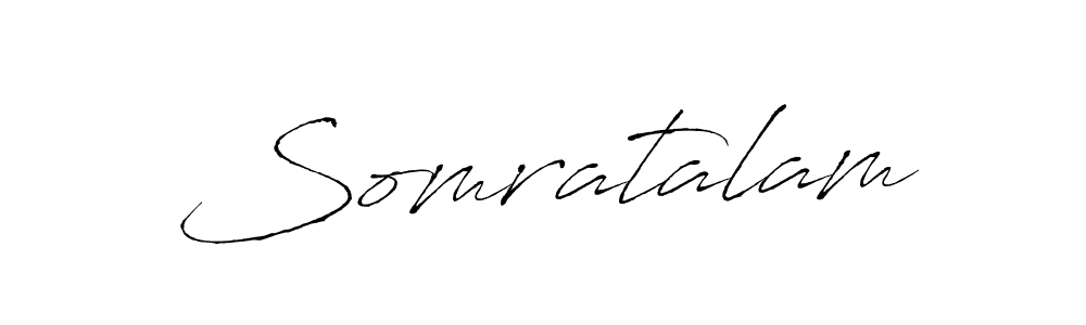 Create a beautiful signature design for name Somratalam. With this signature (Antro_Vectra) fonts, you can make a handwritten signature for free. Somratalam signature style 6 images and pictures png