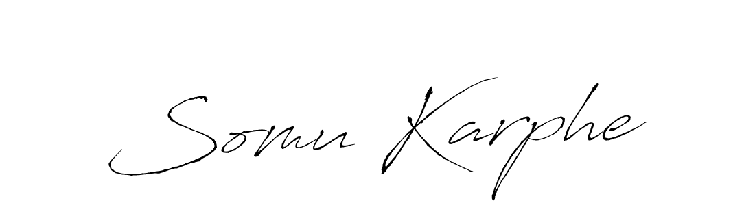 How to make Somu Karphe signature? Antro_Vectra is a professional autograph style. Create handwritten signature for Somu Karphe name. Somu Karphe signature style 6 images and pictures png