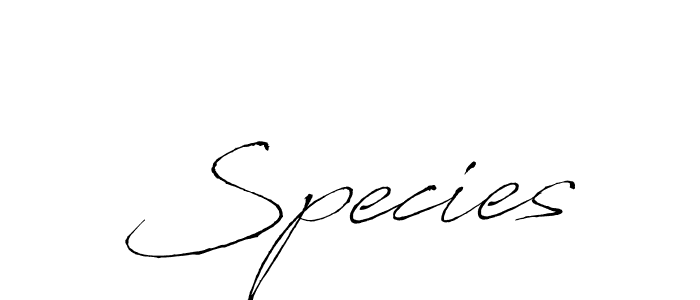 Also we have Species name is the best signature style. Create professional handwritten signature collection using Antro_Vectra autograph style. Species signature style 6 images and pictures png