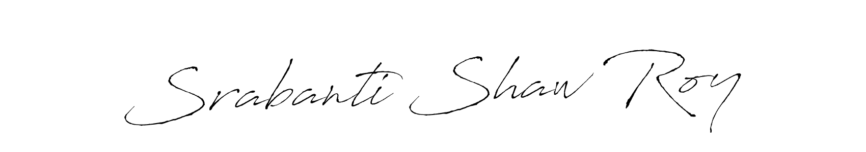 Design your own signature with our free online signature maker. With this signature software, you can create a handwritten (Antro_Vectra) signature for name Srabanti Shaw Roy. Srabanti Shaw Roy signature style 6 images and pictures png