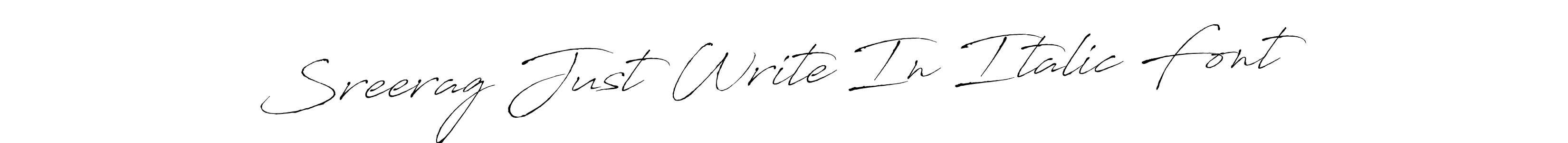 Antro_Vectra is a professional signature style that is perfect for those who want to add a touch of class to their signature. It is also a great choice for those who want to make their signature more unique. Get Sreerag Just Write In Italic Font name to fancy signature for free. Sreerag Just Write In Italic Font signature style 6 images and pictures png
