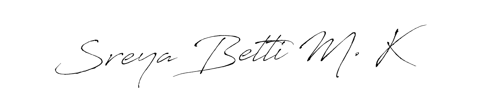 Use a signature maker to create a handwritten signature online. With this signature software, you can design (Antro_Vectra) your own signature for name Sreya Betti M. K. Sreya Betti M. K signature style 6 images and pictures png