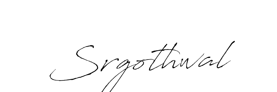 Also we have Srgothwal name is the best signature style. Create professional handwritten signature collection using Antro_Vectra autograph style. Srgothwal signature style 6 images and pictures png