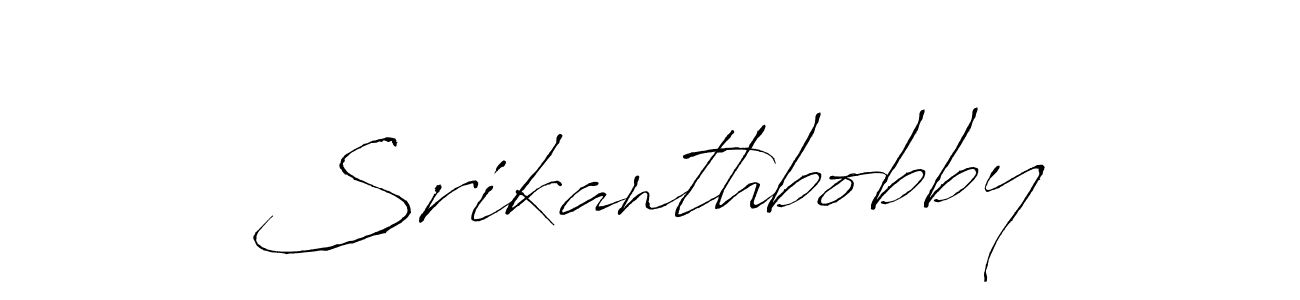 How to make Srikanthbobby signature? Antro_Vectra is a professional autograph style. Create handwritten signature for Srikanthbobby name. Srikanthbobby signature style 6 images and pictures png