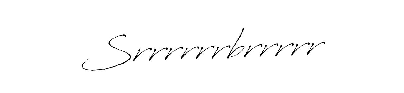 How to make Srrrrrrbrrrrr signature? Antro_Vectra is a professional autograph style. Create handwritten signature for Srrrrrrbrrrrr name. Srrrrrrbrrrrr signature style 6 images and pictures png
