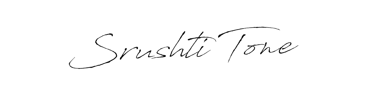 Srushti Tone stylish signature style. Best Handwritten Sign (Antro_Vectra) for my name. Handwritten Signature Collection Ideas for my name Srushti Tone. Srushti Tone signature style 6 images and pictures png