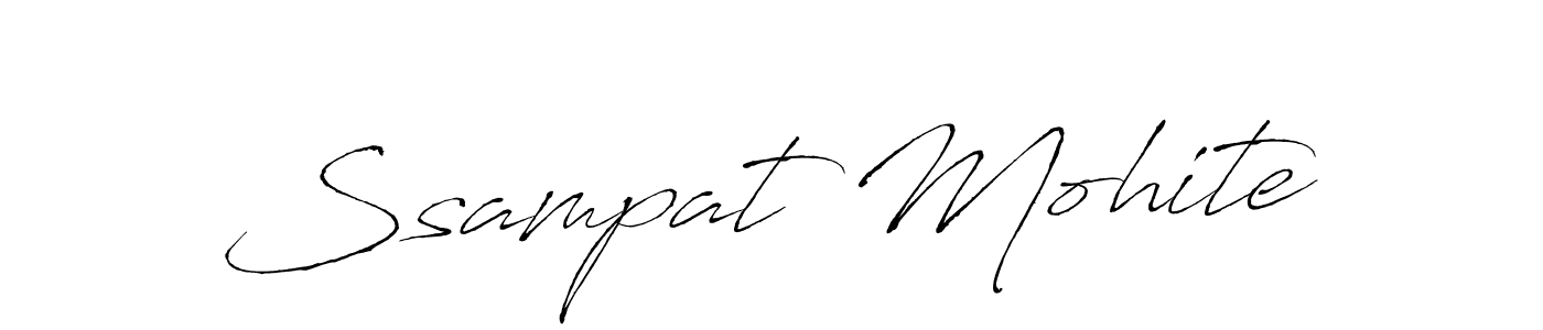 Create a beautiful signature design for name Ssampat Mohite. With this signature (Antro_Vectra) fonts, you can make a handwritten signature for free. Ssampat Mohite signature style 6 images and pictures png
