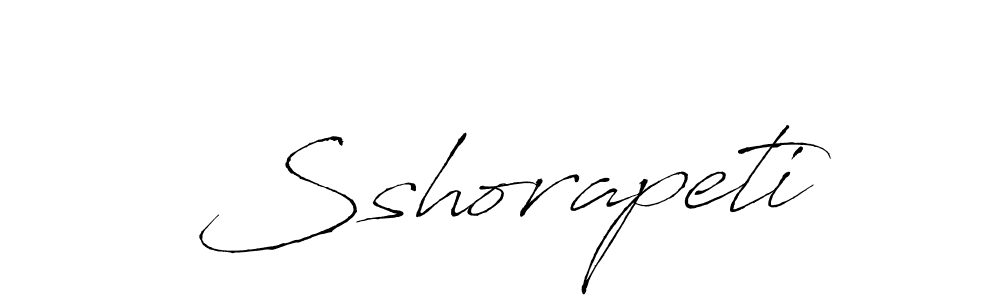 Create a beautiful signature design for name Sshorapeti. With this signature (Antro_Vectra) fonts, you can make a handwritten signature for free. Sshorapeti signature style 6 images and pictures png