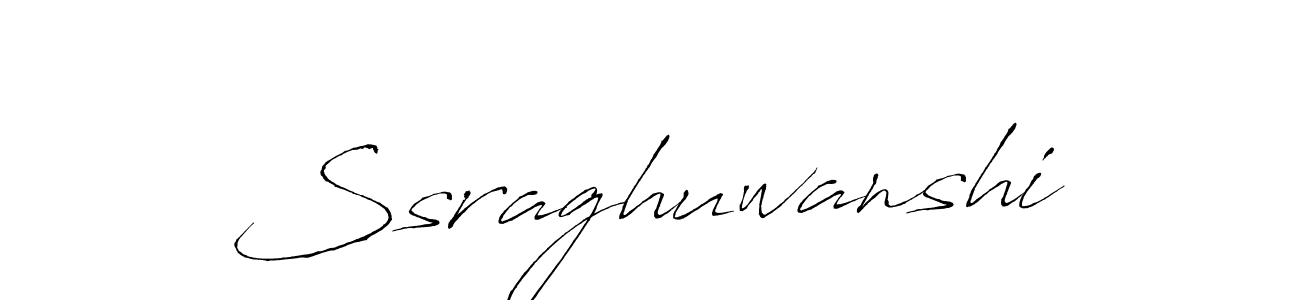 Ssraghuwanshi stylish signature style. Best Handwritten Sign (Antro_Vectra) for my name. Handwritten Signature Collection Ideas for my name Ssraghuwanshi. Ssraghuwanshi signature style 6 images and pictures png