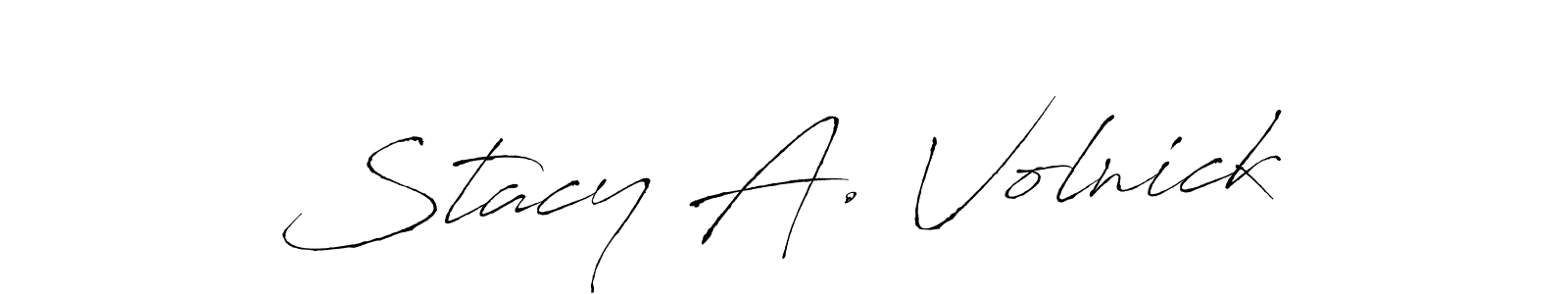 You should practise on your own different ways (Antro_Vectra) to write your name (Stacy A. Volnick) in signature. don't let someone else do it for you. Stacy A. Volnick signature style 6 images and pictures png