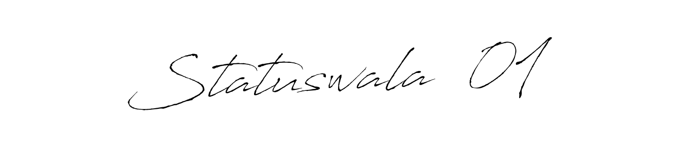 You should practise on your own different ways (Antro_Vectra) to write your name (Statuswala  01) in signature. don't let someone else do it for you. Statuswala  01 signature style 6 images and pictures png