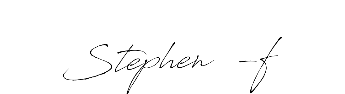 Also You can easily find your signature by using the search form. We will create Stephen  -f name handwritten signature images for you free of cost using Antro_Vectra sign style. Stephen  -f signature style 6 images and pictures png