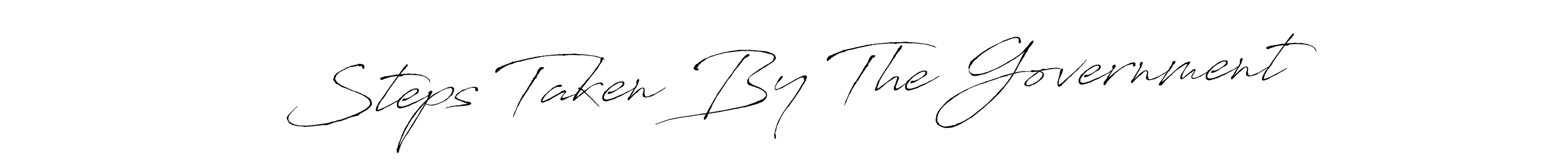 Create a beautiful signature design for name Steps Taken By The Government. With this signature (Antro_Vectra) fonts, you can make a handwritten signature for free. Steps Taken By The Government signature style 6 images and pictures png