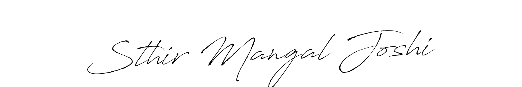 Create a beautiful signature design for name Sthir Mangal Joshi. With this signature (Antro_Vectra) fonts, you can make a handwritten signature for free. Sthir Mangal Joshi signature style 6 images and pictures png