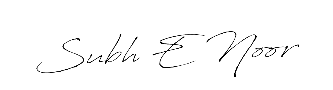 Also we have Subh E Noor name is the best signature style. Create professional handwritten signature collection using Antro_Vectra autograph style. Subh E Noor signature style 6 images and pictures png