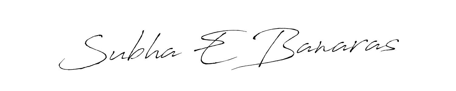 Design your own signature with our free online signature maker. With this signature software, you can create a handwritten (Antro_Vectra) signature for name Subha E Banaras. Subha E Banaras signature style 6 images and pictures png