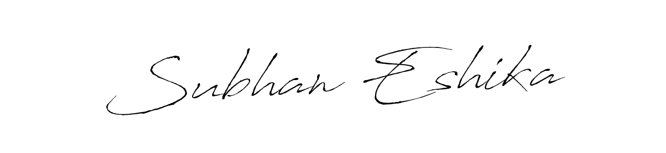 Design your own signature with our free online signature maker. With this signature software, you can create a handwritten (Antro_Vectra) signature for name Subhan Eshika. Subhan Eshika signature style 6 images and pictures png