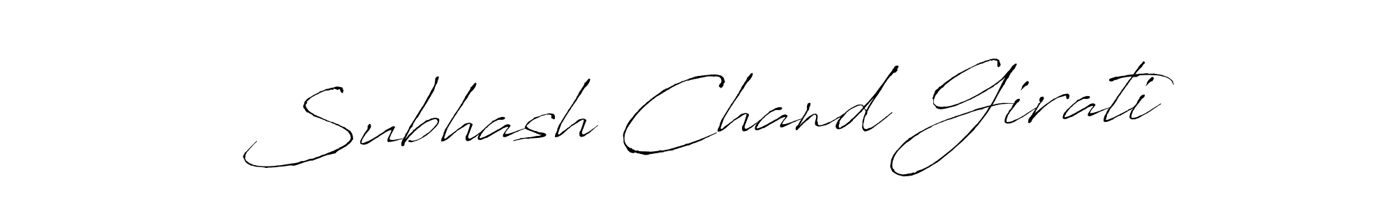 Make a beautiful signature design for name Subhash Chand Girati. With this signature (Antro_Vectra) style, you can create a handwritten signature for free. Subhash Chand Girati signature style 6 images and pictures png