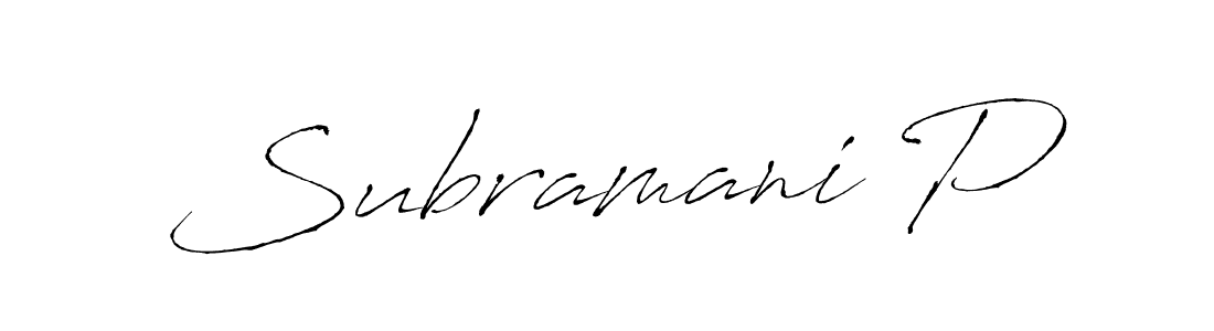 It looks lik you need a new signature style for name Subramani P. Design unique handwritten (Antro_Vectra) signature with our free signature maker in just a few clicks. Subramani P signature style 6 images and pictures png