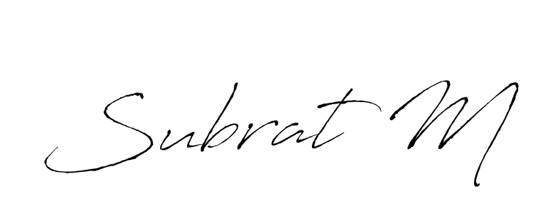 Use a signature maker to create a handwritten signature online. With this signature software, you can design (Antro_Vectra) your own signature for name Subrat M. Subrat M signature style 6 images and pictures png