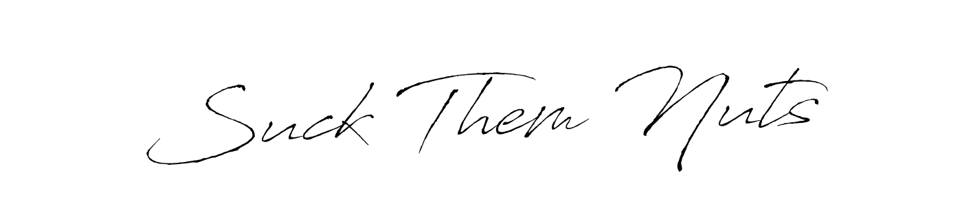 The best way (Antro_Vectra) to make a short signature is to pick only two or three words in your name. The name Suck Them Nuts include a total of six letters. For converting this name. Suck Them Nuts signature style 6 images and pictures png