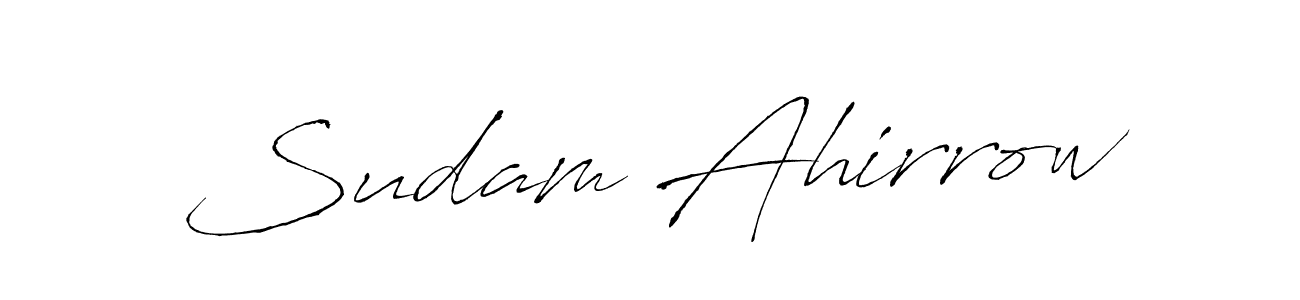 You should practise on your own different ways (Antro_Vectra) to write your name (Sudam Ahirrow) in signature. don't let someone else do it for you. Sudam Ahirrow signature style 6 images and pictures png