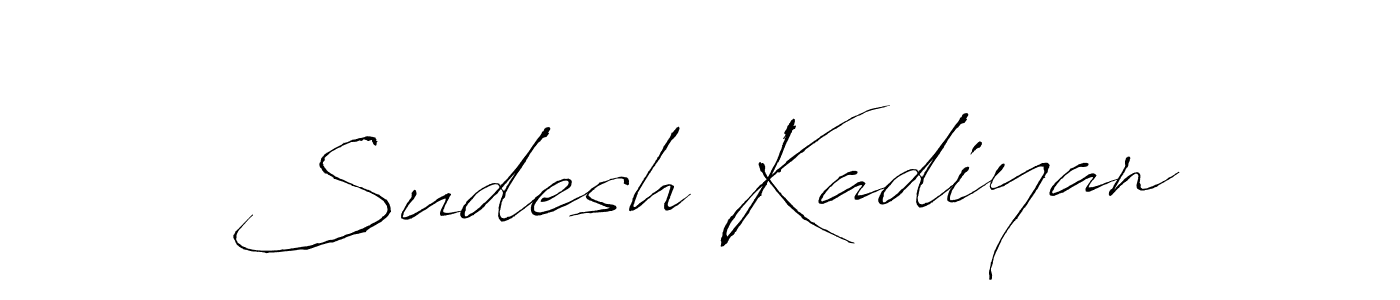 Also we have Sudesh Kadiyan name is the best signature style. Create professional handwritten signature collection using Antro_Vectra autograph style. Sudesh Kadiyan signature style 6 images and pictures png