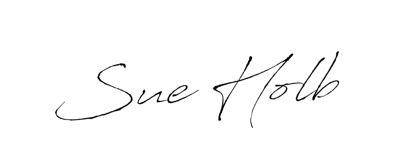 Design your own signature with our free online signature maker. With this signature software, you can create a handwritten (Antro_Vectra) signature for name Sue Holb. Sue Holb signature style 6 images and pictures png
