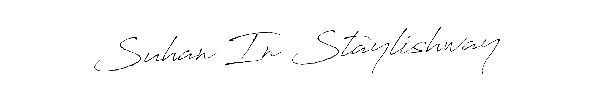 Also we have Suhan In Staylishway name is the best signature style. Create professional handwritten signature collection using Antro_Vectra autograph style. Suhan In Staylishway signature style 6 images and pictures png