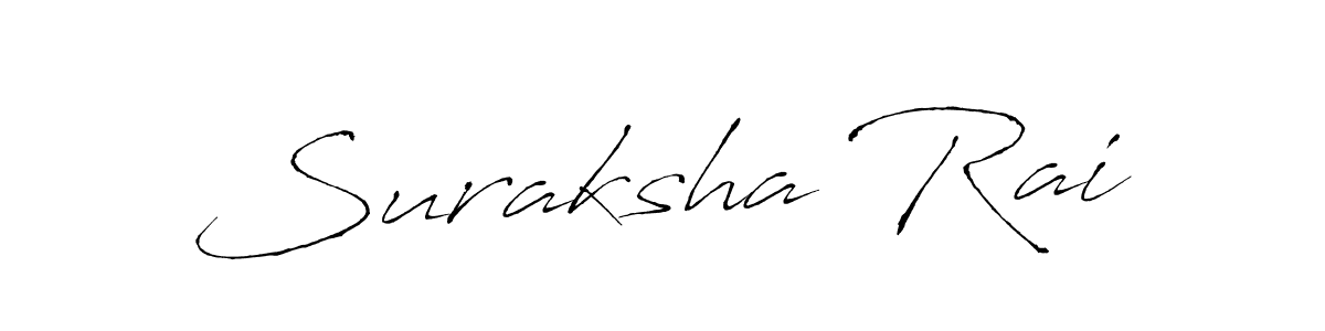 Make a beautiful signature design for name Suraksha Rai. With this signature (Antro_Vectra) style, you can create a handwritten signature for free. Suraksha Rai signature style 6 images and pictures png