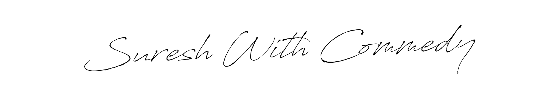 Use a signature maker to create a handwritten signature online. With this signature software, you can design (Antro_Vectra) your own signature for name Suresh With Commedy. Suresh With Commedy signature style 6 images and pictures png