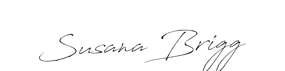 Make a beautiful signature design for name Susana Brigg. With this signature (Antro_Vectra) style, you can create a handwritten signature for free. Susana Brigg signature style 6 images and pictures png
