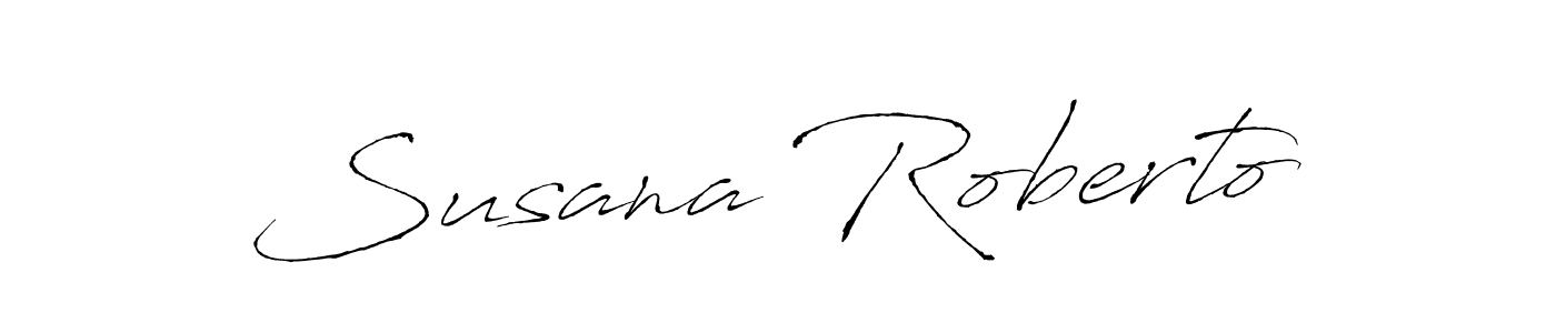 Susana Roberto stylish signature style. Best Handwritten Sign (Antro_Vectra) for my name. Handwritten Signature Collection Ideas for my name Susana Roberto. Susana Roberto signature style 6 images and pictures png