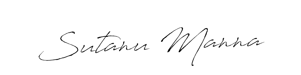 Make a beautiful signature design for name Sutanu Manna. With this signature (Antro_Vectra) style, you can create a handwritten signature for free. Sutanu Manna signature style 6 images and pictures png