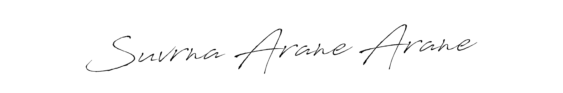 Also we have Suvrna Arane Arane name is the best signature style. Create professional handwritten signature collection using Antro_Vectra autograph style. Suvrna Arane Arane signature style 6 images and pictures png