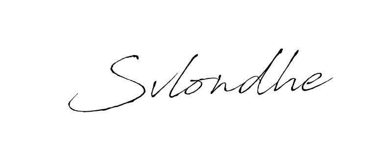 Make a beautiful signature design for name Svlondhe. With this signature (Antro_Vectra) style, you can create a handwritten signature for free. Svlondhe signature style 6 images and pictures png